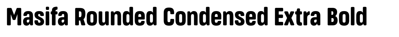 Masifa Rounded Condensed Extra Bold